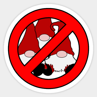 No Gnomes Allowed Gnome Hater Anti Gnome Sticker